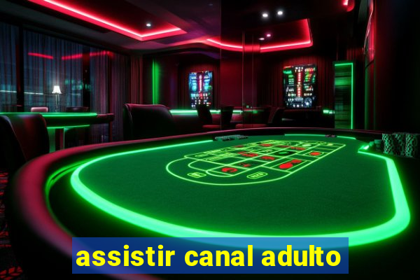 assistir canal adulto